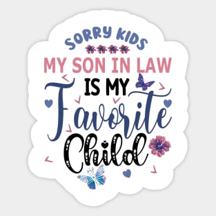 My Son In Law Is My Favorite Child Mothers Day Gift Sticker